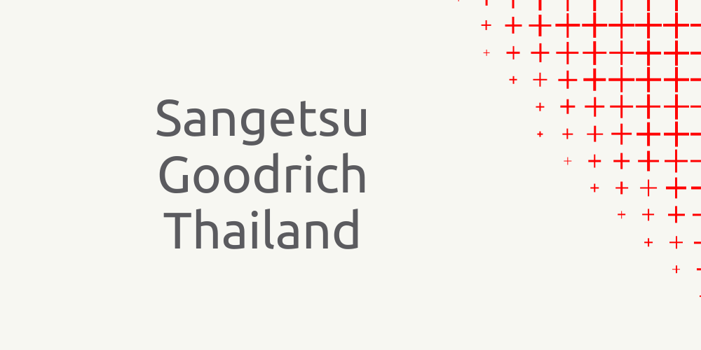 Featured image for “Client Spotlight: Sangetsu Goodrich Thailand”